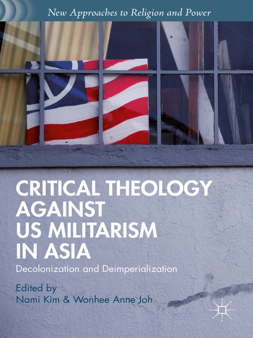 Title details for Critical Theology against US Militarism in Asia by Nami Kim - Wait list